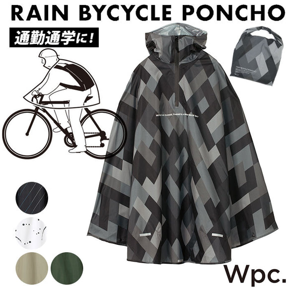 wpc レインコート 自転車 レインポンチョ 通販 メンズ レディース 通学 通勤 おしゃれ シンプル 大人 かわいい リュック対応 無地 総柄 撥水 はっ水 防災 台風 大きめ 野外 フェス レインバイシクルポンチョ RAIN BYSYCLE PONCHO 男女兼用 レインウェア rbp r002